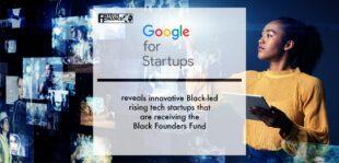 Google reveals innovative Black-led rising tech startups that are receiving the Black Founders Fund | Fintech Finance