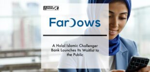 Fardows a Halal Islamic Challenger Bank Launches Its Waitlist to the Public | Fintech Finance