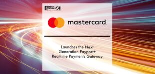 Mastercard launches the next generation PayPort+ real-time payments gateway | Fintech Finance