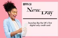 NewDay launches Bip the UK’s first digital only credit card | Fintech Finance