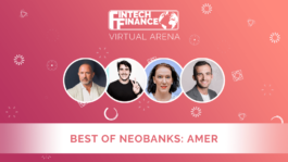 FF Virtual Arena: Best of Neobanks - AMER | Fintech Finance