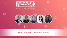 FF Virtual Arena: Best of Neobanks APAC | Fintech Finance