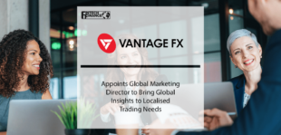 Vantage FX Appoints Global Marketing Director to Bring Global Insights to Localised Trading Needs | Fintech Finance