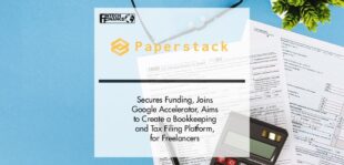 Paperstack Secures Funding, Joins Google Accelerator, Aims to Create a Bookkeeping and Tax Filing Platform, for Freelancers | Fintech Finance