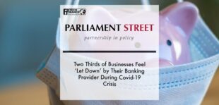 Two thirds of businesses feel ‘let down’ by their banking provider during Covid-19 crisis | Fintech Finance