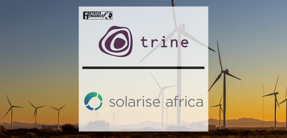 Advancing investments in key infrastructure across Africa - Trine and Solarise Africa signs €5 million framework agreement | Fintech Finance