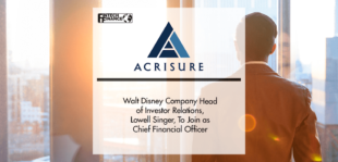 Walt Disney Company Head of Investor Relations, Lowell Singer, To Join Acrisure as Chief Financial Officer | Fintech Finance