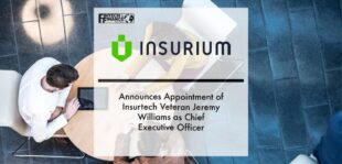 Insurium Announces Appointment of Insurtech Veteran Jeremy Williams as Chief Executive Officer | Fintech Finance