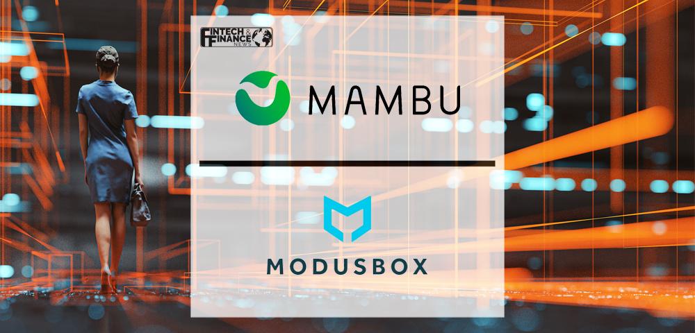 Mambu and ModusBox Partner to Accelerate Digital Modernization and Improve Access to Data for Financial Institutions | Fintech Finance