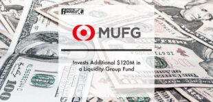 Mitsubishi Group Invests Additional $120M in a Liquidity Group Fund | Fintech Finance