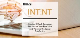 Startup AI tech company sets out to transform chat and voicebot customer satisfaction | Fintech Finance