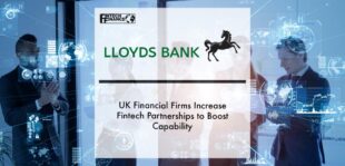 UK FINANCIAL FIRMS INCREASE FINTECH PARTNERSHIPS TO BOOST CAPABILITY | Fintech Finance