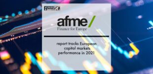 AFME report tracks European capital markets performance in 2021 | Fintech Finance