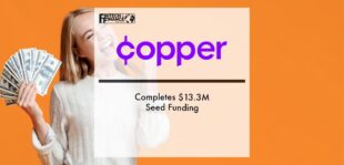 Copper Banking Completes $13.3M Seed Funding | Fintech Finance