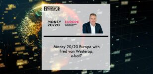Money 20/20 Europe with Fred van Westerop, ebot7 | Fintech Finance