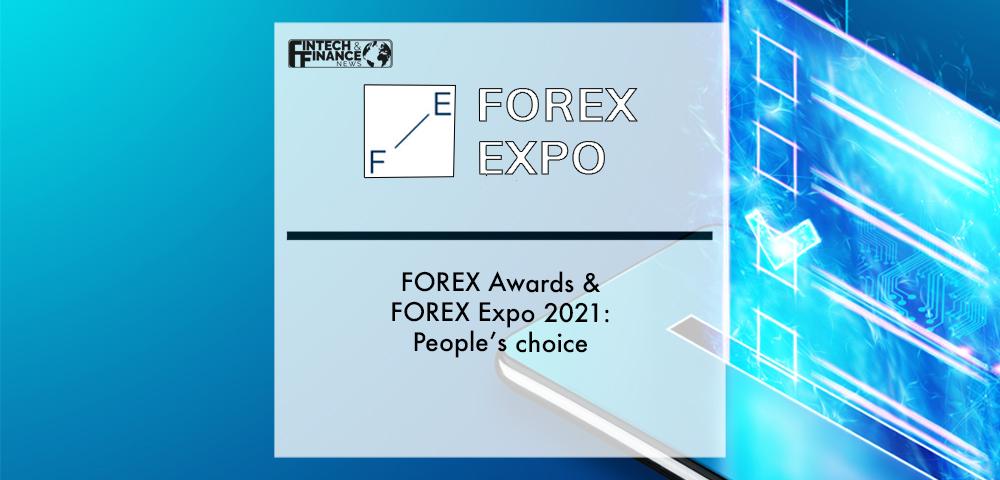 FOREX Awards & FOREX Expo 2021: People’s choice | Fintech Finance