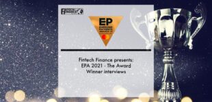 Fintech Finance presents: EPA 2021 - The Award Winner interviews | Fintech Finance