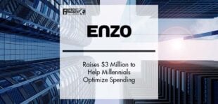 Enzo Raises $3 Million to Help Millennials Optimize Spending, Grow Wealth | Fintech Finance
