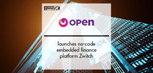 Open launches no-code embedded finance platform Zwitch | Fintech Finance