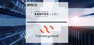 Xantos Labs offers investment opportunities with Currencycloud | Fintech Finance