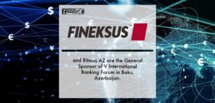 Fineksus and Ritmus AZ are the General Sponsor of V International Banking Forum in Baku, Azerbaijan. | Fintech Finance