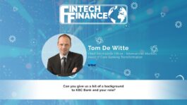 Tom De Witte, KBC Bank - Can you give us a bit of a background to KBC Bank and your role? | Fintech Finance
