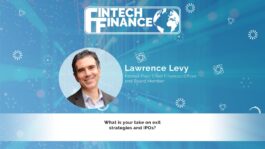 Lawrence Levy - What is your take on exit strategies and IPOs? | Fintech Finance