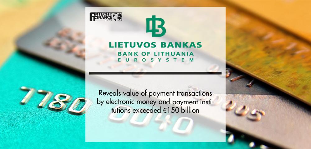 Value of payment transactions by electronic money and payment institutions exceeded €150 billion | Fintech Finance