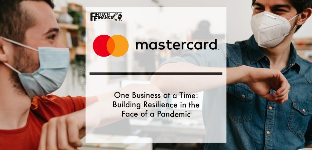 Mastercard Foundation: One Business at a Time: Building Resilience in the Face of a Pandemic | Fintech Finance