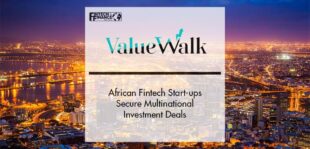 African Fintech Start-ups Secure Multinational Investment Deals | Fintech Finance