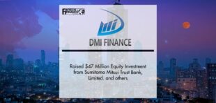 DMI Finance raised $47 Million Equity Investment from Sumitomo Mitsui Trust Bank, Limited. and others | Fintech Finance