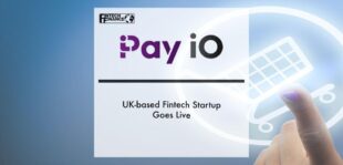 UK-based FinTech startup Pay iO goes live | Fintech Finance