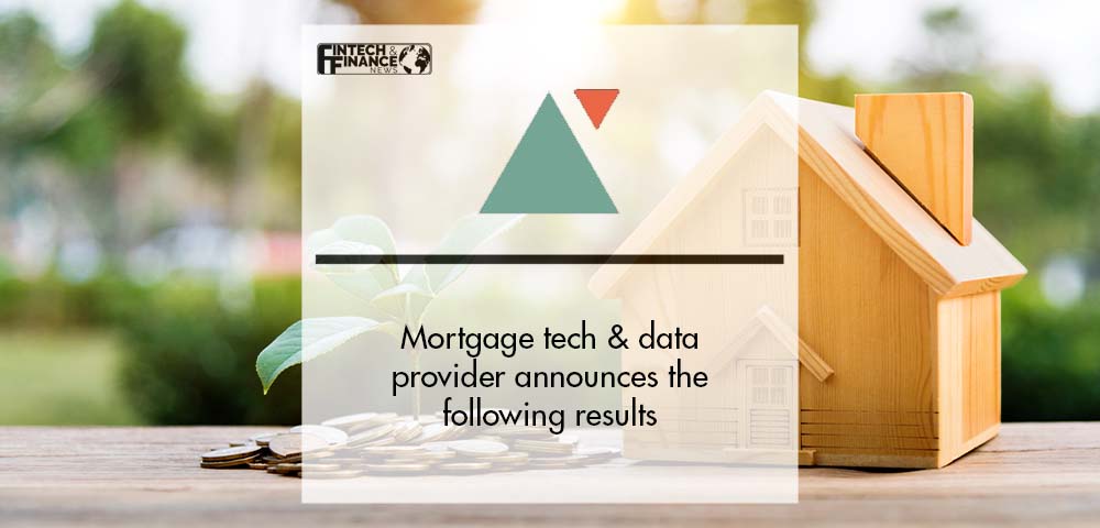 Mortgage tech & data provider Twenty7Tec announces the following results | Fintech Finance