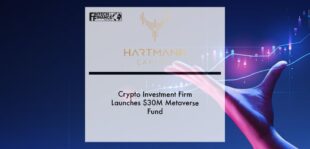 Crypto Investment Firm Hartmann Capital Launches $30M Metaverse Fund | Fintech Finance