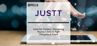 Justt Launches Optimus, Harnessing Payment Data to Fight Chargeback Fraud | Fintech Finance