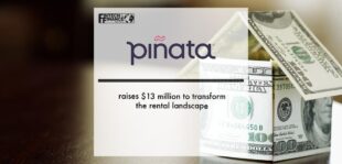 Piñata raises $13 million to transform the rental landscape | Fintech Finance