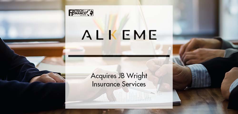 ALKEME Acquires JB Wright Insurance Services | Fintech Finance