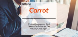 Carrot-led Claims Management Joint Venture Set To Disrupt The Industry Once Again | Fintech Finance