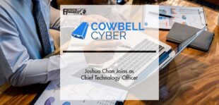 Joshua Chan Joins Cowbell Cyber as Chief Technology Officer | Fintech Finance