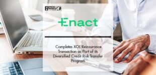 Enact Mortgage Insurance Completes XOL Reinsurance Transaction | Fintech Finance
