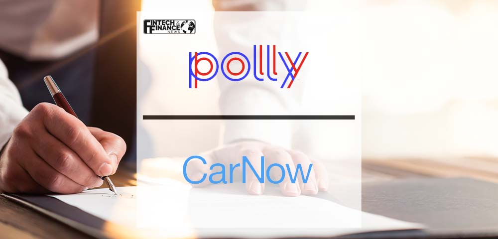 Polly Partners with Digital Retailing Leader CarNow | Fintech Finance