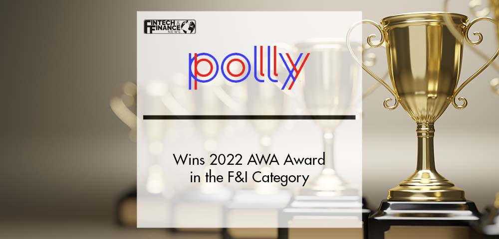 Polly Wins 2022 AWA Award in the F&I Category | Fintech Finance