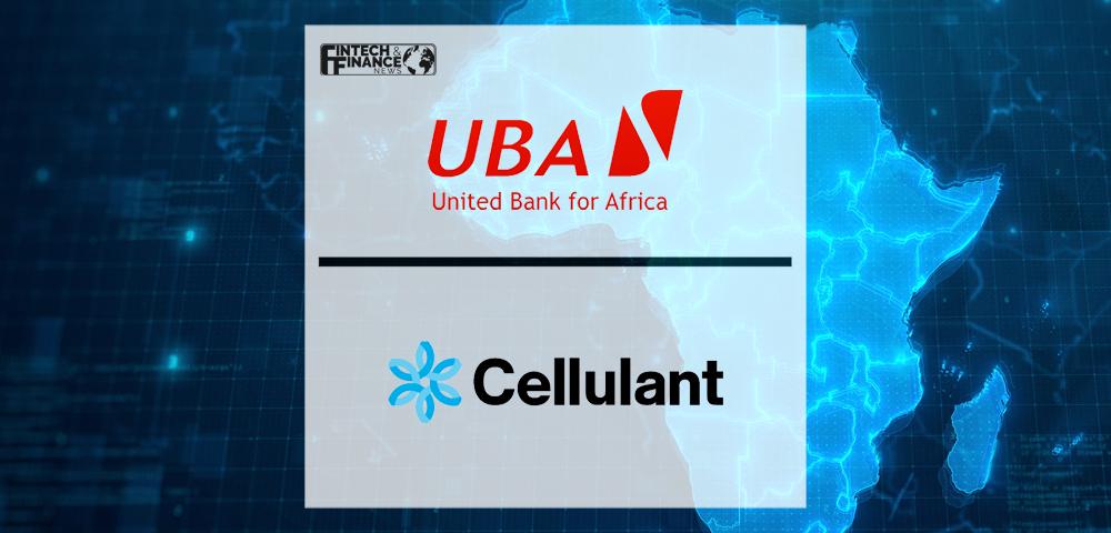 United Bank for Africa (UBA) Partners with Cellulant to Expand its Reach in 19 Markets across Africa | Fintech Finance