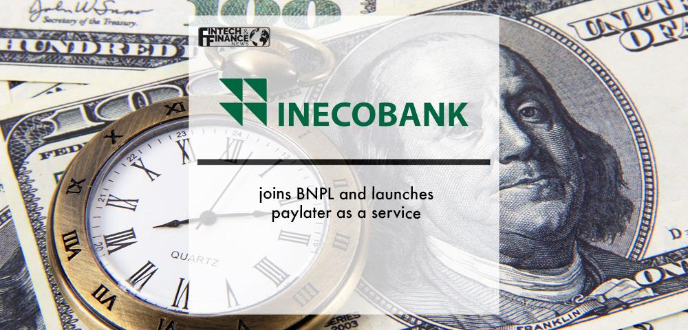 Inecobank joins BNPL and launches paylater as a service | Fintech Finance