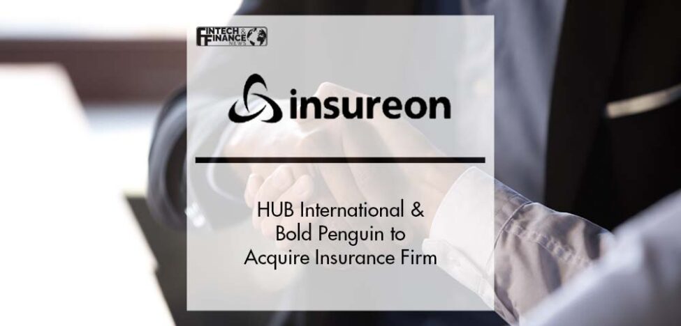 HUB International and Bold Penguin to Acquire Insurance Firm Insureon