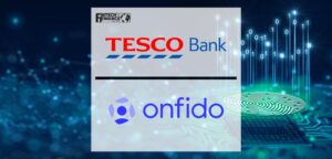 Tesco Bank & Onfido partner to deliver secure Clubcard Pay+ experience | Fintech Finance