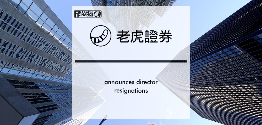 UP Fintech Holding Limited Announces Director Resignations | Fintech Finance