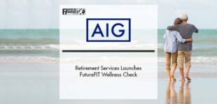 AIG Retirement Services Launches FutureFIT Wellness Check | Fintech Finance