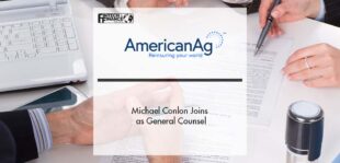 Michael Conlon Joins AmericanAg® as General Counsel | Fintech Finance