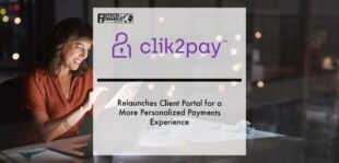 Clik2pay relaunches client portal for a more personalized payments experience | Fintech Finance
